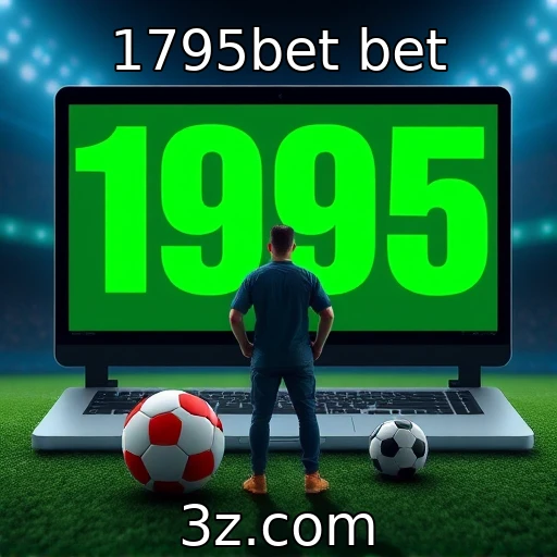 A evolução das plataformas de apostas online - 1795bet bet